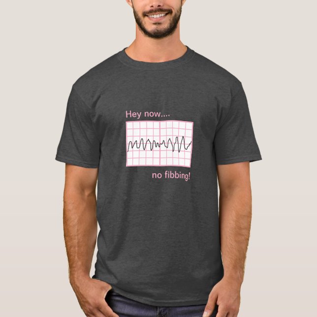 Keine Fibbing Vfib Humorale Kardiologie T-Shirt (Vorderseite)