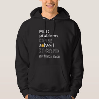 Keine finanzielle Beratung Crypto Sprichwort Die m Hoodie