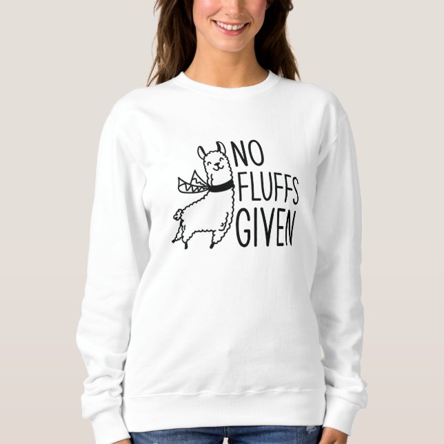 Keine Fluktuationen gegeben Sweatshirt (Vorderseite)