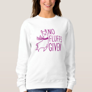 Keine Fluktuationen gegeben Sweatshirt