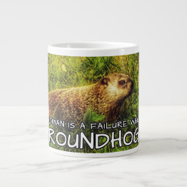 Keine Frau ist ein Versager, der die Groundhogs-Ta Jumbo-Tasse