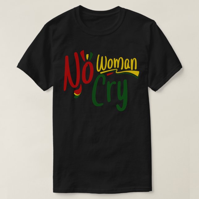 Keine Frau Kein Weinen T-Shirt (Design vorne)