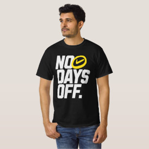 Keine freien Tage Motivierende Gym-Typografie T-Shirt