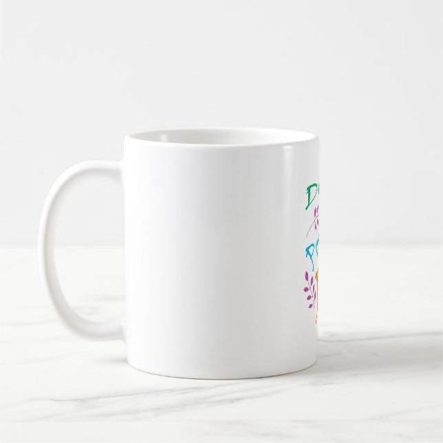 "Keine Freude vertreiben" Inspiration Zitat-Tasse Kaffeetasse (Links)