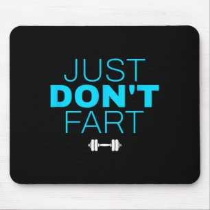 Keine Furz3 Nur keine Furz Mousepad