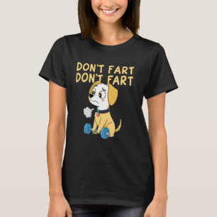 Keine Furz Funny Dog Weightlift Gym Workout Hum T-Shirt