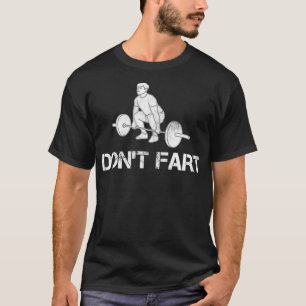 Keine Furz Funny Weight Lifting Gym Workout Fitnes T-Shirt