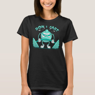 Keine Furz trainieren Gymnastikgewichte T-Shirt