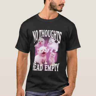 keine Gedanken Kopf leer lustig alberner Schwarzma T-Shirt