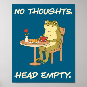 Keine Gedanken Leerer Kopf Frosch Lustiges Gen Z M Poster