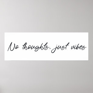 Keine Gedanken, nur Vibes Poster