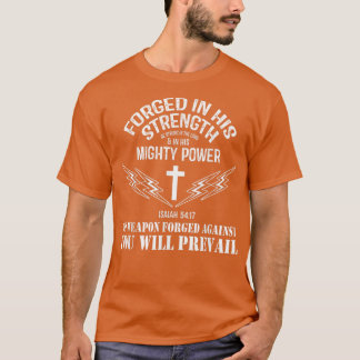 Keine gegen mich geschaffene Waffe soll Prosper Ch T-Shirt