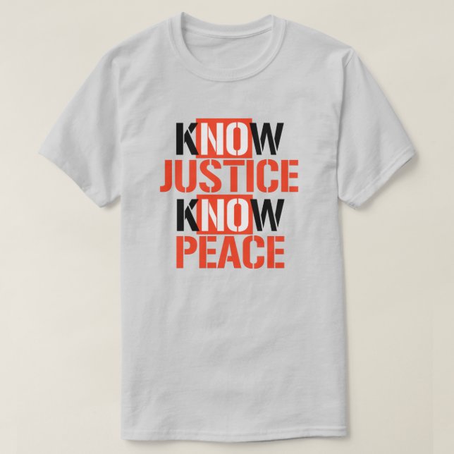 Keine Gerechtigkeit für Frieden T-Shirt (Design vorne)