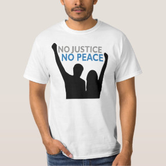 Keine Gerechtigkeit. Kein Frieden. T - Shirt