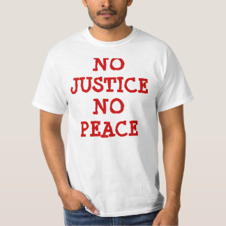 Keine Gerechtigkeit kein Frieden T-Shirt