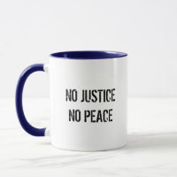Keine Gerechtigkeit Keine friedliche Tasse