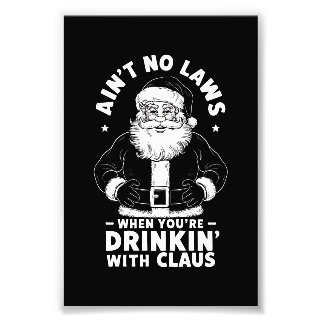 Keine Gesetze beim Trinken mit Claus Christ Fotodruck (Vorne)