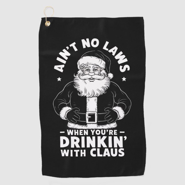 Keine Gesetze beim Trinken mit Claus Christ Golfhandtuch (Vorderseite)