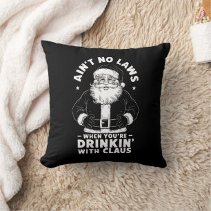 Keine Gesetze beim Trinken mit Claus Christ Kissen