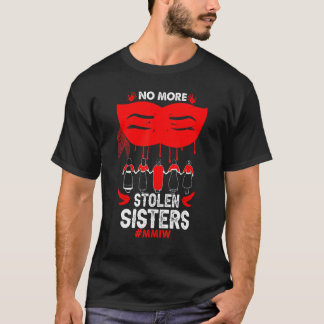 Keine gestohlenen Schwestern mehr Native American  T-Shirt