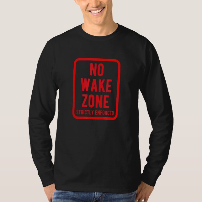 Keine Geweckt Zone Streng ausgeweiteter Schiffskap T-Shirt (Vorderseite)