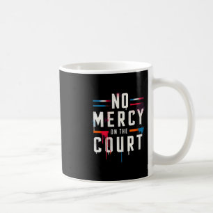Keine Gnade für den Court Picklell Tennis Dminton  Kaffeetasse