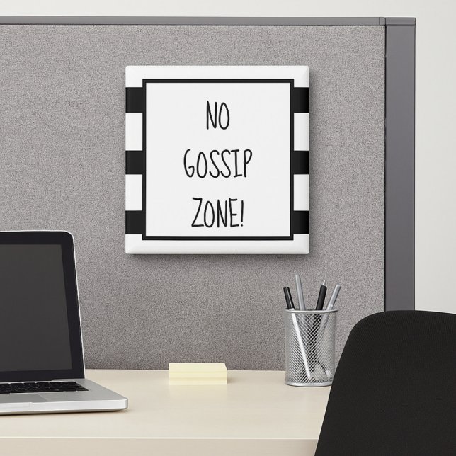 Keine Gossip Zone Black & White Office Magnet (Von Creator hochgeladen)