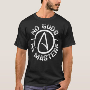 Keine Götter kein Meister gegen Religion Agnostisc T-Shirt