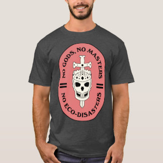 Keine Götter Keine Meister1 T-Shirt