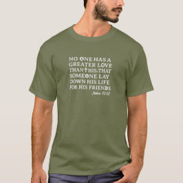 Keine größere Liebe - John 15:13 T-Shirt