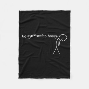 Keine Gymnastik Heute Sportgeschenk für Gymnastik  Fleecedecke