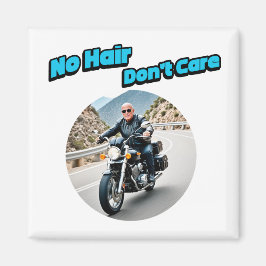 Keine Haare kümmern sich nicht Magnet