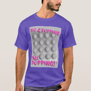 Keine Halte Popping Bubble Wrap Kunst T-Shirt