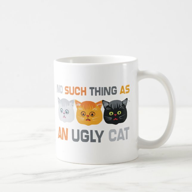 Keine hässlichen Katzen Kaffeetasse (Rechts)