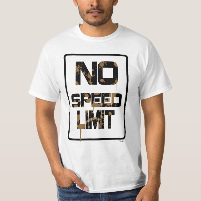 Keine Höchstgeschwindigkeit T-Shirt (Vorderseite)