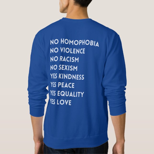 Keine Homophobie Keine Gewalt Sweatshirt (Rückseite)