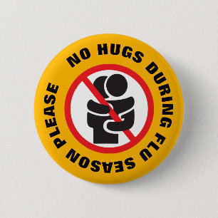 Keine Hugs während der Grippesaison Button