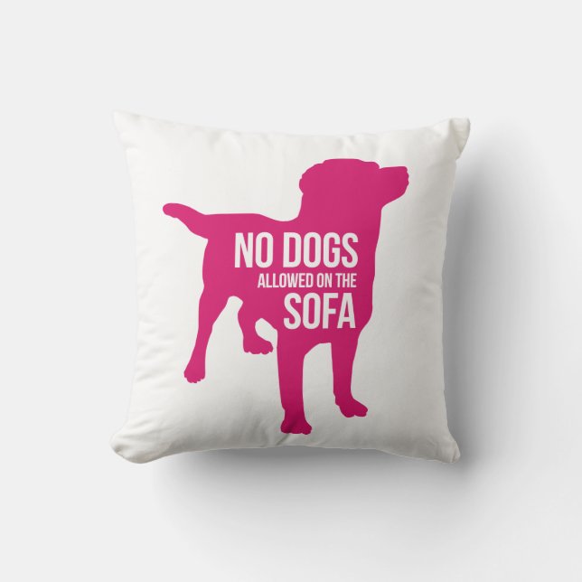 Keine Hunde auf dem Sofa-Kissen Kissen (Vorderseite)