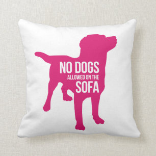 Keine Hunde auf dem Sofa-Kissen Kissen