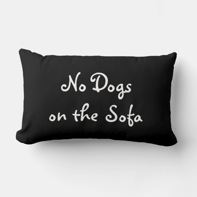 Keine Hunde auf dem Sofa-Kissen Lendenkissen (Vorderseite)