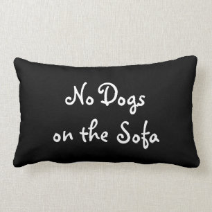Keine Hunde auf dem Sofa-Kissen Lendenkissen