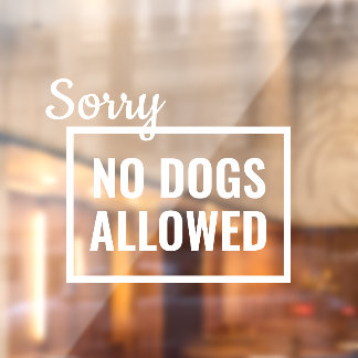 Keine Hunde erlaubt Unterschrift, Schild an der Sc
