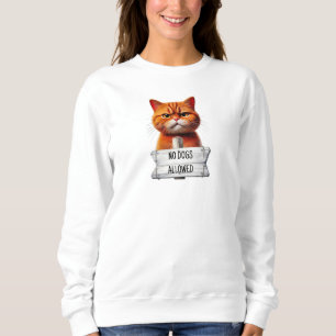KEINE HUNDE ZUGELASSEN SWEATSHIRT
