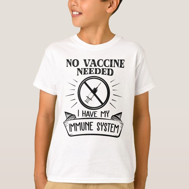 Keine Impfung erforderlich Anti-Impfstoff-Druck T-Shirt (Vorderseite)
