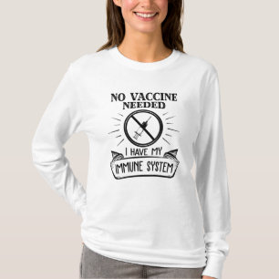 Keine Impfung erforderlich Anti-Impfstoff-Druck T-Shirt