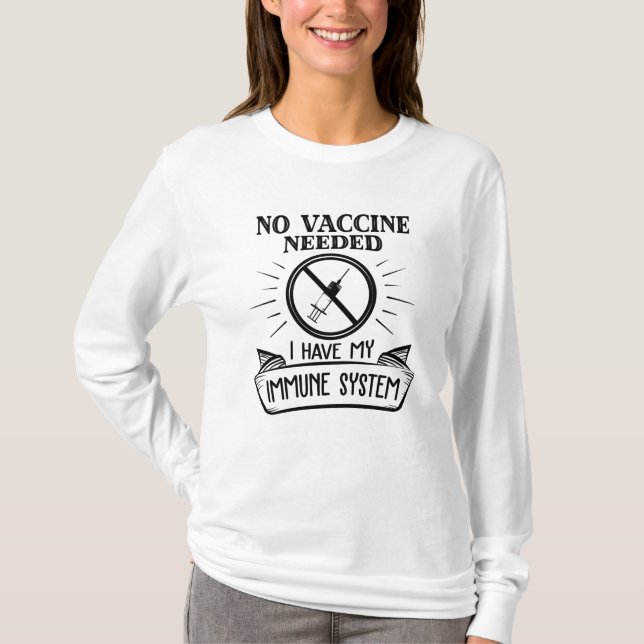 Keine Impfung erforderlich Anti-Impfstoff-Druck T-Shirt (Vorderseite)