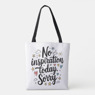 Keine Inspiration heute - Spaß und farbenfrohe Ges Tasche