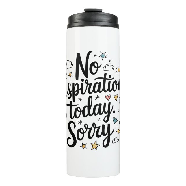 Keine Inspiration heute - Spaß und farbenfrohe Ges Thermosbecher (Vorderseite)