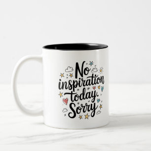 Keine Inspiration heute - Spaß und farbenfrohe Ges Zweifarbige Tasse