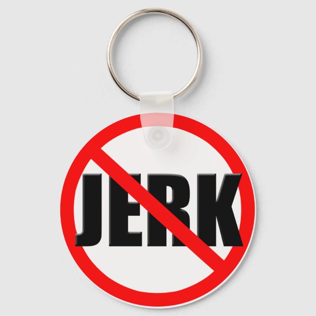 Keine Jerk Zone Schlüsselanhänger (Vorderseite)